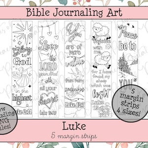 May include: Five vertical black and white printable bookmarks featuring Bible journaling art with scripture verses from Luke. Designs include an angel, hearts, birds, sheep, and trees with text such as Glory to God, Love the Lord, and Peace be to you.