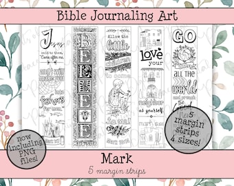 May include: Five black and white printable Bible journaling margin strips featuring religious text and illustrations. Designs include the word BELIEVE, a child, and various scripture verses from the book of Mark. Text includes now including PNG files and 5 margin strips 4 sizes.