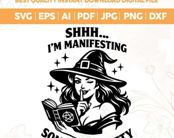 Shhh I’m Manifesting Something Petty ] SVG,Funny Witchy Woman svg,Sarcastic Snarky Sublimation,Vintage Humor,Sassy Retro Sarcastic Spell Png