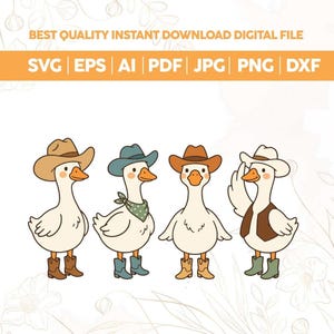 May include: Digital file featuring four cartoon geese dressed as cowboys. Each goose wears a different colored cowboy hat and boots. The image includes the text "BEST QUALITY INSTANT DOWNLOAD DIGITAL FILE" and file type options.