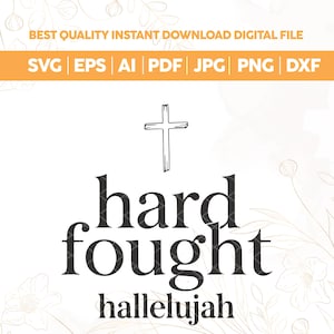 Hard Fought Hallelujah PNG SVG: Retro Christian Design (Digital Download)