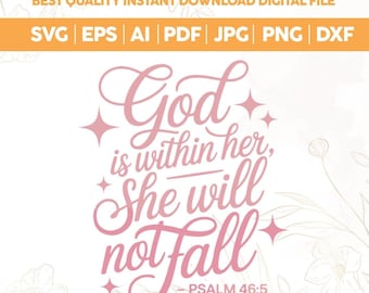 Christian SVG PNG,God Is Within Her She Will Not Fall svg,Christian Shirt Png,Aesthetic Christian svg,Jesus Loves You svg,Girly Png,Cricut