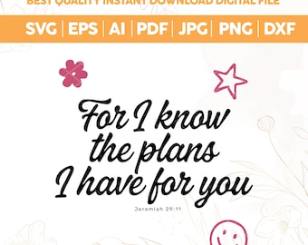 Jeremiah 29:11 PNG SVG | Back to School Christian Shirt Design | For I Know the Plans I Have for You | Bible Verse Faith School Design