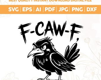Funny Crow SVG: F-CAW-F Projekt koszulki dla dorosłych z humorem (pobranie cyfrowe)