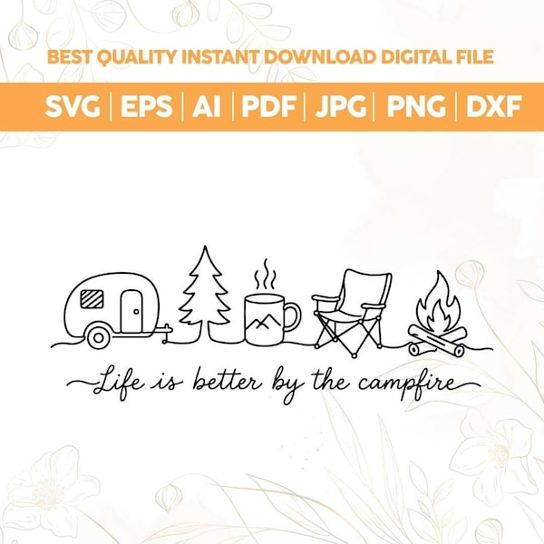 La vida es mejor junto a la fogata SVG PNG, Camiseta de camping SVG, Estilo al aire libre de moda SVG, Frase divertida de campista SVG, Camping minimalista PNG, Vida de camping SVG