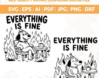 Everything Is Fine SVG PNG,Cryptid,Dad Gift,Outdoors,Funny Dog Svg Png,Fire Dog Svg,This Is Fine Svg