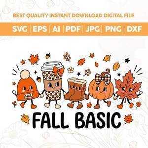 May include: A digital graphic featuring five anthropomorphic fall-themed characters holding hands: an orange beanie, a leopard print coffee cup, brown boots, a pumpkin with a plaid bow, and a maple leaf. The text FALL BASIC appears below.