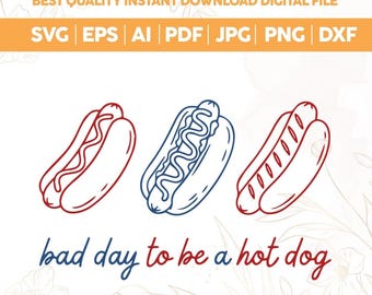 Bad Day To Be A Hot Dog SVG PNG,Funny Retro Hotdog svg,Fourth of July  png,Women's 4th of July svg,Wieners America png,Patriotic American