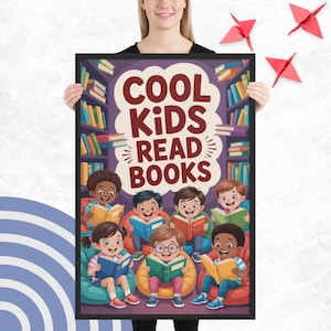 Kids Think Reading Isn’t Cool? Change Their Minds With This Colorful Cool Kids Read Books Poster, Reading Posters, Classroom Poster