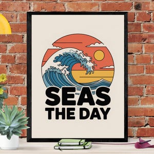Need uplifting wall art? This “Seas the Day” ocean poster is a fun, motivational poster for beach lovers, classrooms and eco-conscious homes