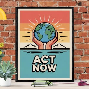 Looking for powerful eco wall art? This “Act Now” climate change poster is a bold digital wall art | Sustainability Poster |Earth Day Poster