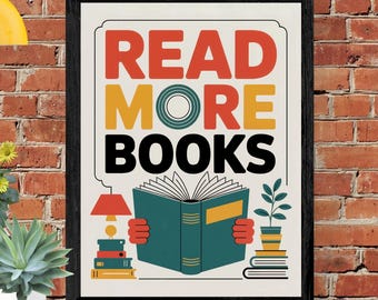 Inspirational Classroom Reading Poster: Read More Books (Digital Download)