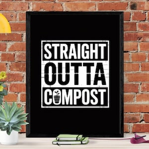 Eco wall art that inspires change. This “Straight Outta Compost” poster is a bold digital wall art | Sustainability Poster |Earth Day Poster