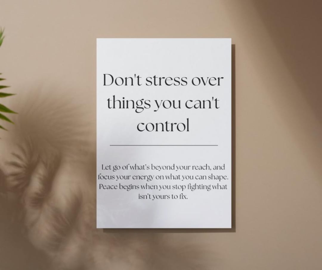 Don't Stress Over Things You Can't Control - Digital Wall Art ...