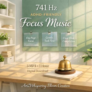 May include: A digital download product featuring 741 Hz ADHD-Friendly Focus Music. The image displays text on a green wall board with three clear panels labeled One Page Focus, Gentle Task Flow, and Clear Desk Completion, plus a gold desk bell.