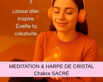 Meditación guiada con arpa de cristal de 432 Hz - Chakra Sacro (MP3 + PDF) - CREATIVIDAD