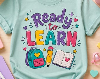 Ready to Learn Shirt, Kids Back to School Rainbow Tee, Preschool Kindergarten Outfit