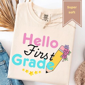 1st Grade Teacher T-Shirt: Comfort Colors Organic Cotton Back to School Gift