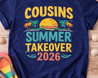 Cousins Summer Takeover 2026 Shirt Matching Family Beach Vacation Tee