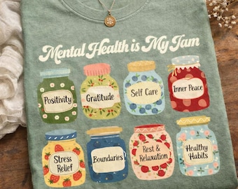 Mental Health Is My Jam Shirt, Self Care Mental Health Awareness Tee, Counseling Psychology Shirt, Positive Mental Health Graphic T-Shirt