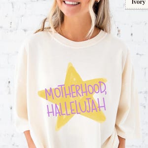 Motherhood Hallelujah Shirt | Funny Mom Graphic Tee | Comfort Colors Mom Shirt | Cute Motherhood Tee | Mother's Day Gift