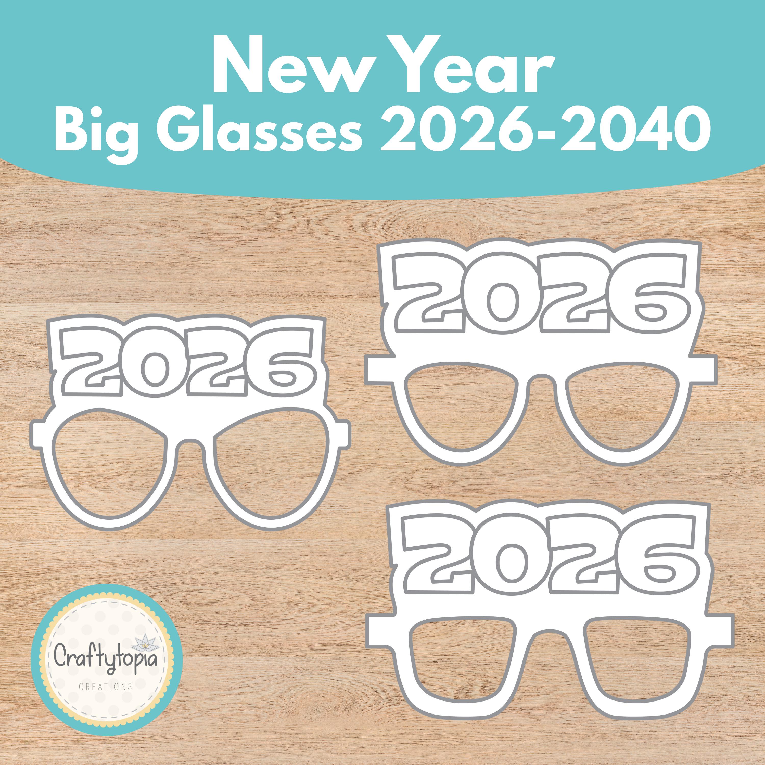 giant new year glasses craft printable | 2026 to 2040 glasses