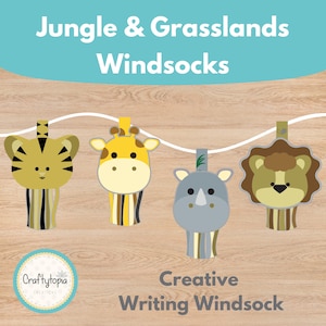 May include: Four colorful windsocks with animal faces: a tiger, giraffe, rhino, and lion. The windsocks are hanging from a white string against a wood-grain background. Text reads "Jungle & Grasslands Windsocks" and "Creative Writing Windsock".