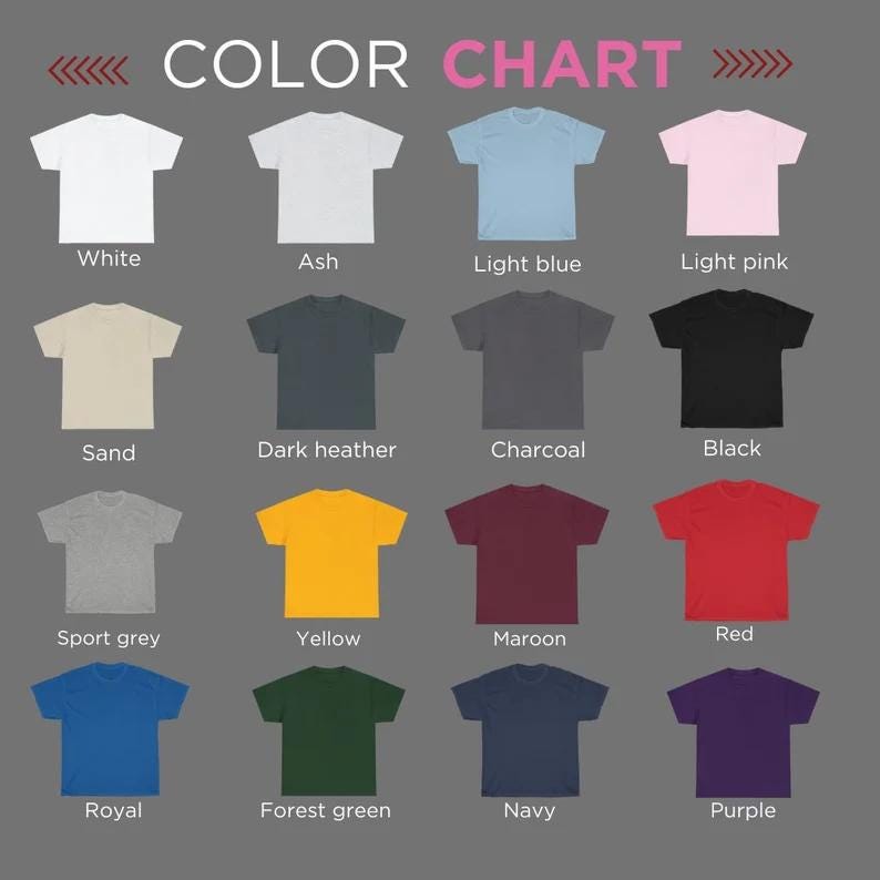 Peut inclure: Nuancier de t-shirts pr&eacute;sentant diff&eacute;rentes couleurs : blanc, cendre, bleu clair, rose clair, sable, gris fonc&eacute;, charbon, noir, gris sport, jaune, bordeaux, rouge, royal, vert for&ecirc;t, marine et violet. Le texte "COLOR CHART" est en haut.