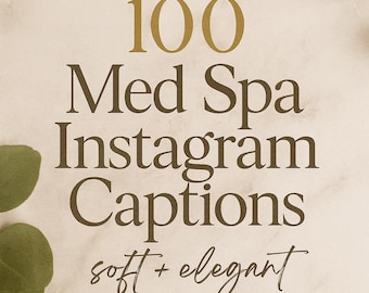 Puede incluir: Fondo beige con el texto "100 Med Spa Instagram Captions" en marrón. Las palabras "soft + elegant" están escritas en una fuente de escritura. Elementos decorativos: corazón, bocadillo, marcador y hojas.