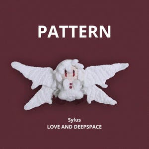 May include: A white crochet angel doll with large wings, red eyes, and a small red bow. The word "PATTERN" is above the doll, and the text "Sylus LOVE AND DEEPSPACE" is below it. The background is a deep maroon color.