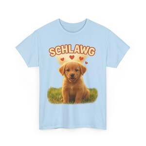 SCHLAWG Cute Puppy Love, Pet Lover, Animal Adoption Support, Quality Wear, Fun Gift, Matching Family Love Dog Funny Meme Shirt | Unisex Tee
