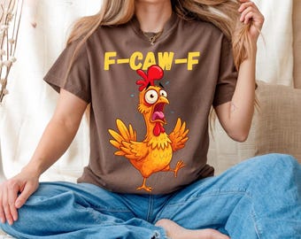 F-Caw-F シャツ 面白い鶏のユーモア 不適切な引用 雄鶏