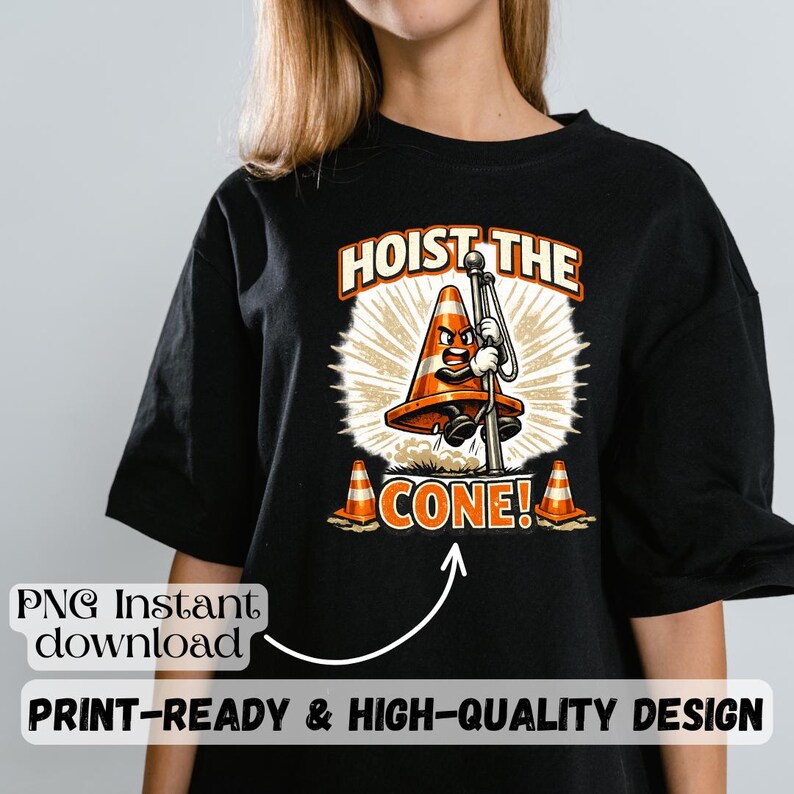 May include: Black t-shirt featuring a cartoon traffic cone character with the text "HOIST THE CONE!". The design includes a distressed sunburst background and two additional cones. The shirt also has the text "PRINT-READY & HIGH-QUALITY DESIGN".