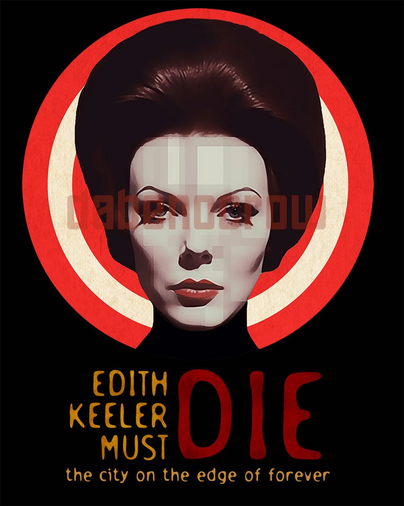 Edith Keeler Must Die Ladies Star Trek Tee, Gift for Nerd, Nerdy Women's T-Shirt, Science Fiction T-Shirt, Spock Kirk, Plus Sizes image 9