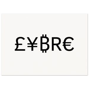 May include: A white card with black currency symbols: the British pound, Japanese yen, Bitcoin, the letter R, and the Euro symbol. The symbols are arranged horizontally across the center of the card.