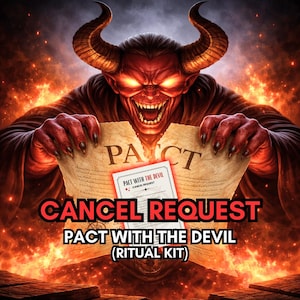 May include: Digital artwork depicting a red demon tearing a contract labelled "PACT". The text "CANCEL REQUEST" and "PACT WITH THE DEVIL (RITUAL KIT)" are displayed in red. A smaller document reads "PACT WITH THE DEVIL - CANCEL REQUEST".