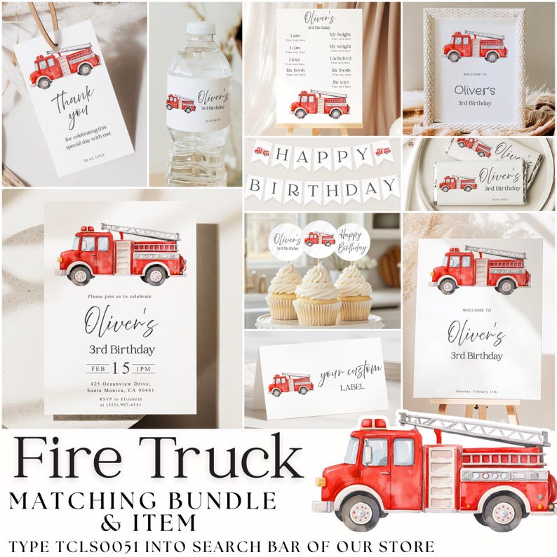 May include: A collection of fire truck-themed party supplies. Includes invitations, water bottle labels, cupcake toppers, a banner, and a sign. The designs feature a red fire truck illustration and the text "Oliver's 3rd Birthday."