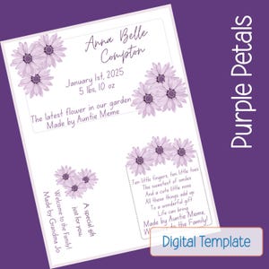 May include: A digital template with a purple floral design. The text includes a baby's name, birthdate, weight (5 lbs, 10 oz), and sweet sentiments. The words "Digital Template" are also visible.