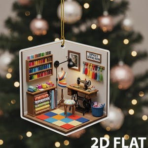 May include: A 2D flat Christmas ornament showing a miniature sewing room. The ornament includes a sewing machine, dress form, shelves of thread, and the text "Sophia's Sewing Room". The room has a colourful rug and a small stool.