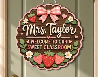 Personalized Strawberry Classroom Sign, Sweet Classroom Door Hanger, Custom Teacher Name Sign, 3D Wooden Teacher Decor