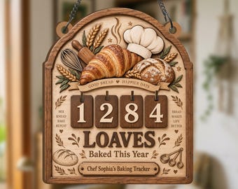 Personalized Bread Baking Tracker, Loaves Baked This Year Sign, Baker Gift, Sourdough Baking Counter, Kitchen Hobby Tracker