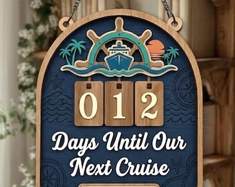 Cruise Countdown Tracker Sign, Days Until Our Next Cruise Board, Personalized Travel Countdown Decor, Nautical Home Sign