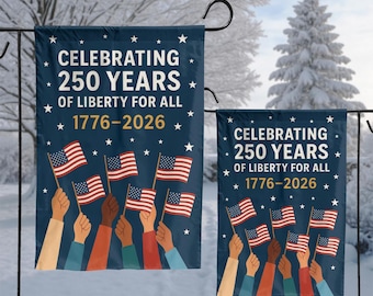 USA 250th Anniversary Garden Flag, Celebrating 250 Years of Liberty for All, Patriotic Outdoor Yard Decor 1776–2026
