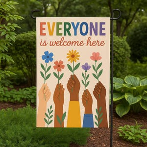 Everyone is Welcome Here Garden Flag, Inclusive Yard Sign, Diversity Outdoor Decor, Rainbow Pride Equality Flag, Peaceful Garden Banner