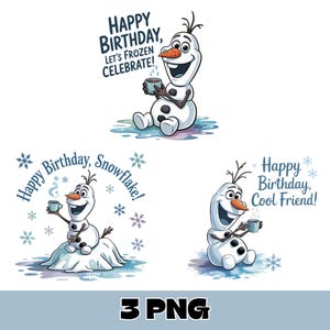 May include: Three PNG images featuring Olaf from Frozen. Each image shows Olaf holding a mug, with birthday greetings. The phrases include "Happy Birthday, Let's Frozen Celebrate!", "Happy Birthday, Snowflake!", and "Happy Birthday, Cool Friend!"