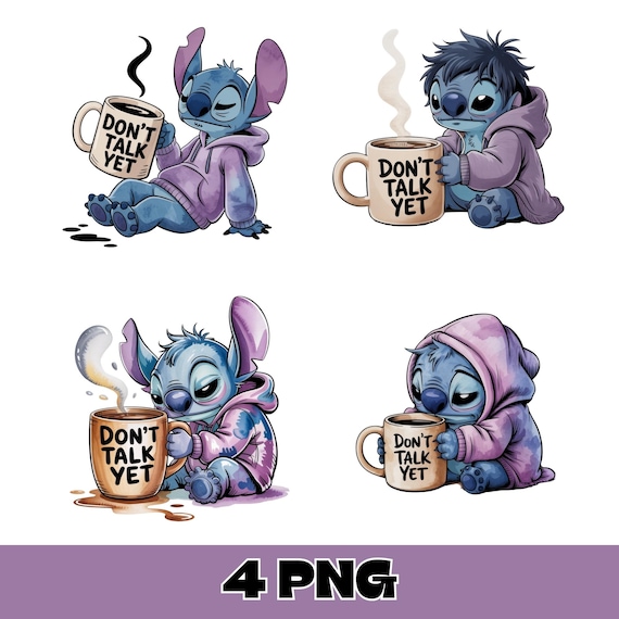 Stitch Don't Talk yet Png Bundle – Sleepy Coffee Mood Clipart Set