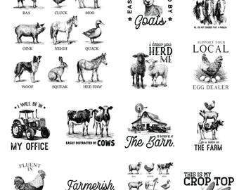 May include: Black and white illustrations of farm animals and related phrases. Includes a sheep, cow, pig, horse, duck, dog, rabbit, donkey, and rooster. Text includes "Easily Distracted by Goats", "I know you herd me", and "This is my crop top."