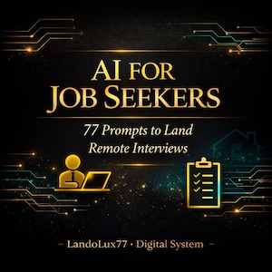 Op de afbeelding: Digitale afbeelding met de tekst "AI FOR JOB SEEKERS" in gouden letters. Daaronder staat "77 Prompts to Land Remote Interviews". Bevat illustraties van een persoon met een laptop en een klembord. De achtergrond is zwart met gouden en blauwgroene accenten.