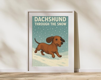 May include: A framed print depicting a brown dachshund dog running in the snow. The print has a vintage aesthetic, with the words "DACHSHUND THROUGH THE SNOW" in light blue at the top. The background is a light blue with falling snowflakes.