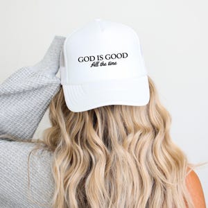 God Is Good All the Time Trucker Hat Christian Mesh Cap Faith Based Gift for Her Two Tone Vintage Hat Religious Quote Cap Bible Verse Hat